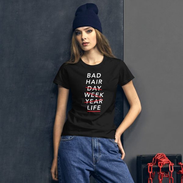 Bad Hair Life - Women's Fashion Fitted T-Shirt - Image 3