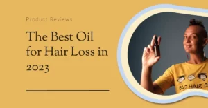 Best-Oil-for-Hair-Loss-2023