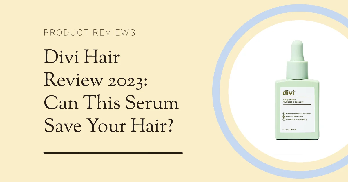 Divi Hair Serum Review 2024 How It Helps Hair Loss Lady Alopecia